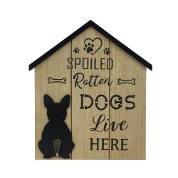Wooden Hanging Plaque with Hook- Spoiled Dog 23x26x1.2cm